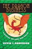 WordFire Press Kevin J. Anderson: The Dragon Business - könyv
