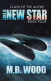 WordFire Press M.B. Wood: Like A New Star - könyv