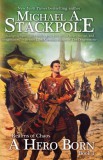 WordFire Press Michael A. Stackpole: A Hero Born - könyv