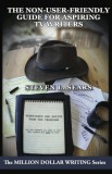 WordFire Press Steven L. Sears: The Non-User-Friendly Guide For Aspiring TV Writers - könyv