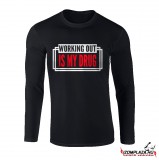 Working out is my drug - Hosszú ujjú felső (fekete)