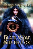 Writers of the Apocalypse Katrina Joyner: Black Wolf, Silver Fox - könyv