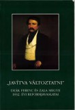 Zala megyei levéltár "Javítva változtatni" - Deák Ferenc és Zala megye 1832. évi reformjavaslatai