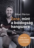 Zene, mint a boldogság hangszere