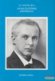 Zeneműkiadó Ifj. Bartók Béla - Apám életének krónikája