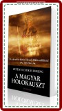Zétényi Csukás Ferenc: A MAGYAR HOLOKAUSZT
