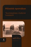 Zrínyi Kiadó Bakó Krisztián: Hőseink nyomában - könyv