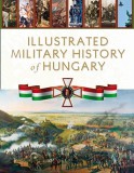 Zrínyi Kiadó Bree DeSpain: Illustrated Military History of Hungary - könyv