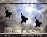 Zrínyi Kiadó Égből kapott negyedszázad - Quarter-Century Out of the 'Blue'