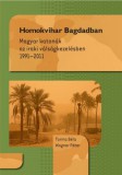 Zrínyi Kiadó Torma Béla- Wagner Péter: Homokvihar Bagdadban - Magyar katonák az iraki válságkezelésben 1991-2011 - könyv