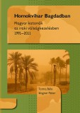 Zrínyi Kiadó Torma Béla; Wagner Péter: Homokvihar Bagdadban - Magyar katonák az iraki válságkezelésben 1991-2011 - könyv