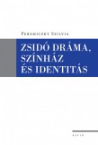 Zsidó dráma, színház és identitás