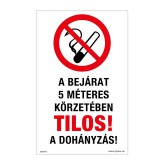 Zsona Dekor A bejárat 5 méteres körzetében tilos a dohányzás Öntapadós matrica 320x500 mm