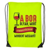 Zsona Dekor A bor olyan mint a ragasztószalag - Sport táska sárga