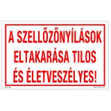Zsona Dekor A szellőzőnyílások eltakarása tilos és életveszélyes! Öntapadós matrica 160x100 mm