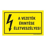 Zsona Dekor A vezeték érintése életveszélyes! Öntapadós matrica 160x100 mm