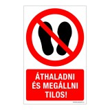 Zsona Dekor Áthaladni és megállni tilos! Műanyag tábla 160x250 mm
