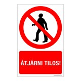 Zsona Dekor Átjárni tilos! Alumínium tábla 160x100 mm
