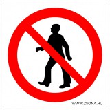 Zsona Dekor Átjárni tilos! Műanyag tábla 150x150 mm