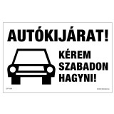 Zsona Dekor Autókijárat! Kérem szabadon hagyni! Öntapadós matrica 160x100 mm