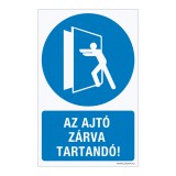 Zsona Dekor Az ajtó zárva tartandó! Műanyag tábla 160x250 mm