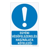 Zsona Dekor Egyéni védőfelszerelés használata kötelező! Öntapadós matrica 160x100 mm