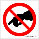 Zsona Dekor Érinteni tilos! Műanyag tábla 100x100 mm