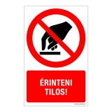 Zsona Dekor Érinteni tilos ! Öntapadós matrica 160x250 mm