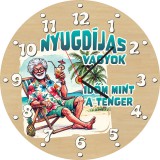 Zsona Dekor Fából készült falióra - Nyugdíjas vagyok férfi 25 cm