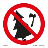 Zsona Dekor Fát kivágni tilos! Öntapadós matrica 150x150 mm