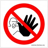 Zsona Dekor Illetékteleneknek belépni tilos! Öntapadós matrica 150x150 mm