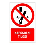 Zsona Dekor Kapcsolni tilos! Öntapadós matrica 160x250 mm