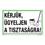 Zsona Dekor Kérjük, ügyeljen a tisztaságra! Műanyag tábla 160x250 mm