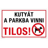 Zsona Dekor Kutyát a parkba vinni tilos! Öntapadós matrica 160x100 mm