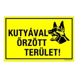 Zsona Dekor Kutyával őrzött terület! Műanyag tábla 160x250 mm