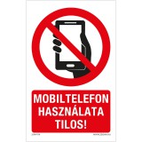 Zsona Dekor Mobiltelefon használata tilos! Műanyag tábla 320x500 mm