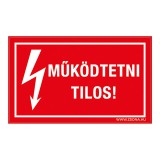 Zsona Dekor Működtetni tilos! Öntapadós matrica csomag 100x60 mm 5db/csomag