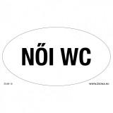 Zsona Dekor Női wc felírattal öntapadós matrica 120x65 mm ovál