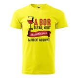 Zsona Dekor Póló A bor olyan mint a ragasztószalag mintával - Sárga