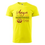 Zsona Dekor Póló Anya vagyok mindenhez is értek mintával - Sárga