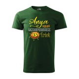 Zsona Dekor Póló Anya vagyok mindenhez is értek mintával - Zöld