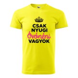 Zsona Dekor Póló Csak nyugi óvónéni vagyok mintával - Sárga