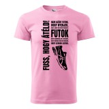 Zsona Dekor Póló Nem azért futok mintával - Rózsaszín