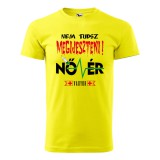 Zsona Dekor Póló Nem tudsz megijeszteni nővér vagyok mintával - Sárga