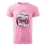 Zsona Dekor Póló There is no way to peace mintával - Rózsaszín