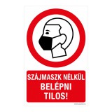 Zsona Dekor Szájmaszk nélkül belépni tilos! Öntapadós matrica 160x250 mm