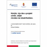 Zsona Dekor Széchenyi Terv Plusz tájékoztató tábla A2 méret álló