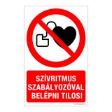 Zsona Dekor Szívritmus szabályozóval belépni tilos! Öntapadós matrica 160x250 mm