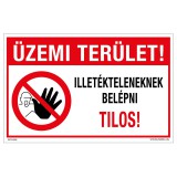 Zsona Dekor Üzemi terület! Illetékteleneknek belépni tilos! Öntapadós matrica 160x100 mm