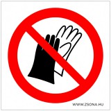 Zsona Dekor Védőkesztyű használata tilos! Műanyag tábla 100x100 mm